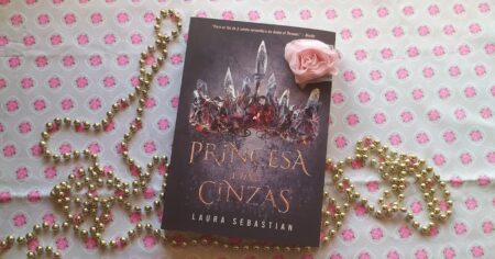 Trilogia a Princesa das Cinzas